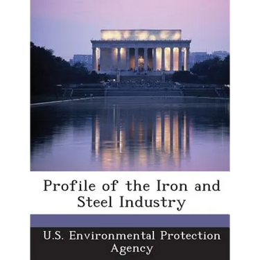 Profile of the Iron and Steel Industry