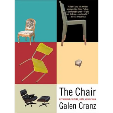 The Chair: Rethinking Culture, Body, and Design