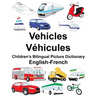 English-French Vehicles/Véhicules Children's Bilingual Picture Dictionary