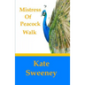 Mistress of Peacock Walk