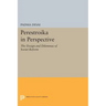 Perestroika in Perspective: The Design and Dilemmas of Soviet Reform - Updated Edition