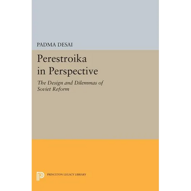 Perestroika in Perspective: The Design and Dilemmas of Soviet Reform - Updated Edition