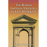 The Roman Imperial Ideology in Late Antiquity