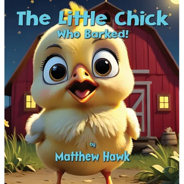 The Little Chick Who Barked