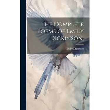 The Complete Poems of Emily Dickinson,