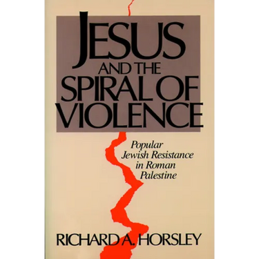 Jesus and Spiral of Violence