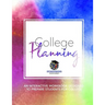 College Planning: An Interactive Workbook Designed to Prepare High School Students for College