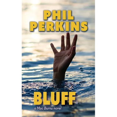 Bluff: A Mac Burns Novel