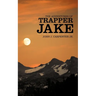 The Adventures of Trapper Jake