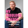 My Fabulous Disease: Chronicles of a Gay Survivor