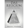 Das Religion: A Conservative Survival Manual for Overcoming a Marxist America