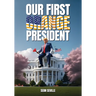 Our First Orange President