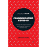 Communicating Covid-19: Everyday Life, Digital Capitalism, and Conspiracy Theories in Pandemic Times