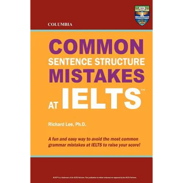 Columbia Common Sentence Structure Mistakes at IELTS