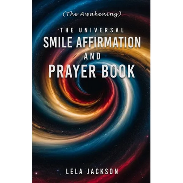 The Universal Smile Affirmation And Prayer Book