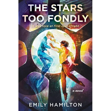 The Stars Too Fondly