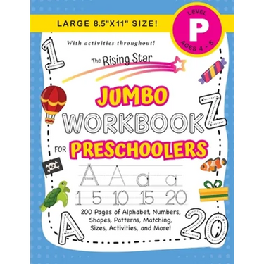 The Rising Star Jumbo Workbook for Preschoolers: (Ages 4-5) Alphabet, Numbers, Shapes, Sizes, Patterns, Matching, Activities, and More! (Large 8.5"x11