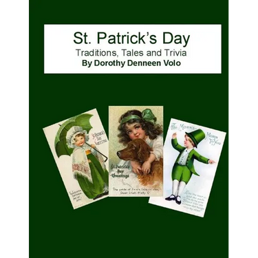 St. Patrick's Day, Traditions, Tales, and Trivia