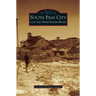 South Pass City and the Sweetwater Mines