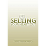 Selling Your Heart Out: Selling from the Perspective of Empathy
