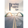 Preaching Prophetic Care: Building Bridges to Justice