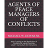 Agents of Peace Managers of Conflicts: Basic Training in the Resolution of Conflicts for Local Churches - Level 1 Curriculum (Instructor's Manual)