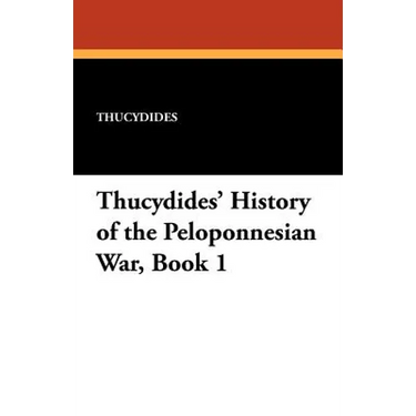 Thucydides' History of the Peloponnesian War, Book 1