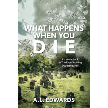 What Happens When You Die: An Inside Look At The Ever-Growing Death Industry
