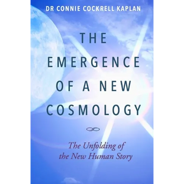 The Emergence of a New Cosmology: The Unfolding of The New Human Story