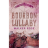 Bourbon Lullaby