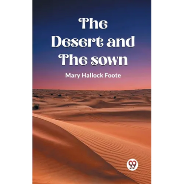 The Desert And The Sown