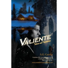 Valiente: Tattoos and Temptations