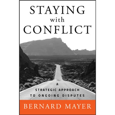 Staying with Conflict: A Strategic Approach to Ongoing Disputes