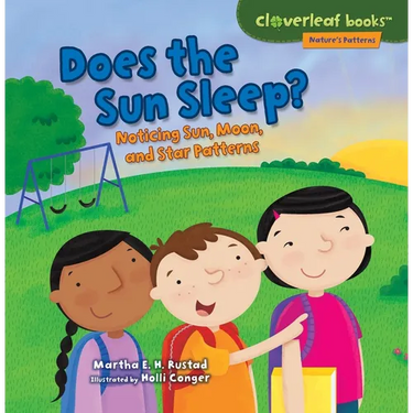 Does the Sun Sleep?: Noticing Sun, Moon, and Star Patterns