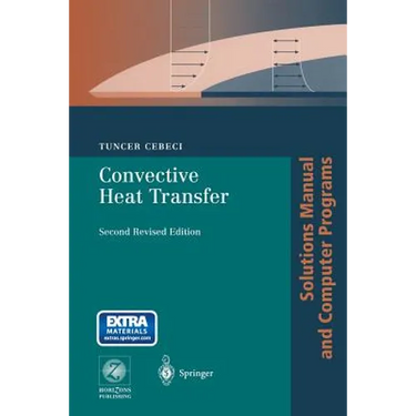 Convective Heat Transfer: Solutions Manual and Computer Programs