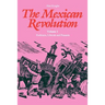 The Mexican Revolution: Porfirians, Liberals and Peasants