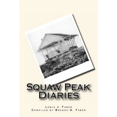 Squaw Peak Diaries