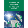 In Search For The Gift Of The Holy Spirit