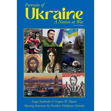 Portraits of Ukraine A Nation at War Second Edition