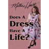 Does A Dress Have A Life