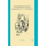 The Peripheral Child in Nineteenth Century Literature and Its Criticism