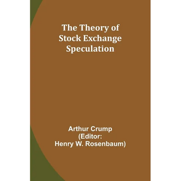 The Theory of Stock Exchange Speculation