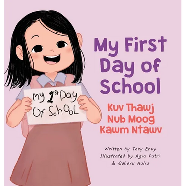 My First Day of School - Kuv Thawj Nub Moog Kawm Ntawv: Green Hmong