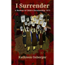 I Surrender: A Memoir of Chile's Dictatorship, 1975