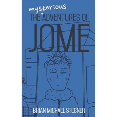 The Mysterious Adventures of Jome