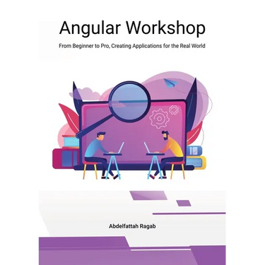 Angular Workshop: From Beginner to Pro, Creating Applications for the Real World