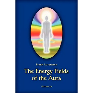 The Energy Fields of the Aura