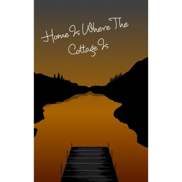 Cottage Notebook - Home Is Where The Cottage Is: Cottage Life Journal / Notebook - Blank Lined Paper