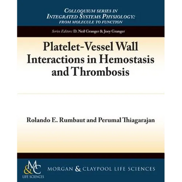 Platelet-Vessel Wall Interactions in Hemostasis and Thrombosis