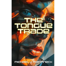 The Tongue Trade